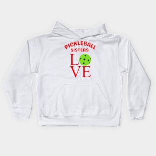 Pickleball SISTERS  Retro LOVE design , cute to wear together at games Kids Hoodie